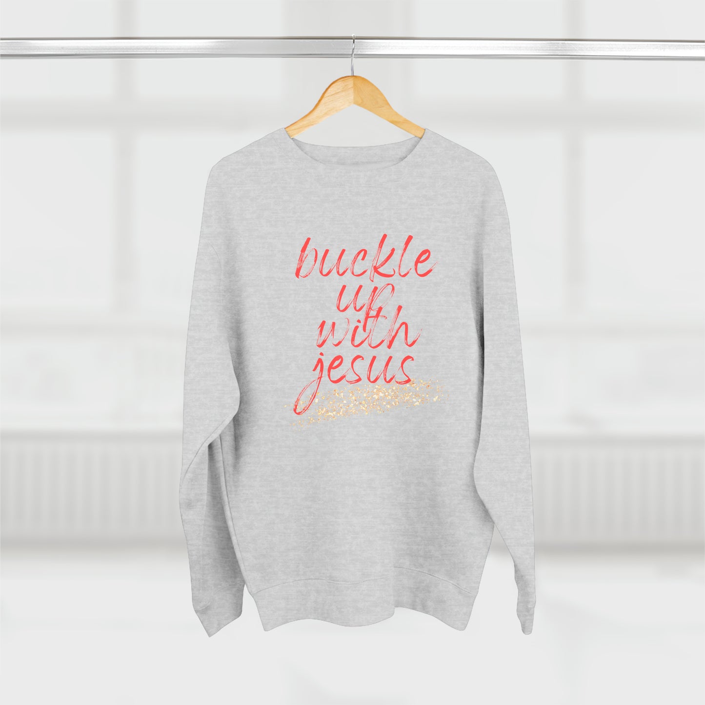 Buckle Up with Jesus - Unisex Crewneck Sweatshirt