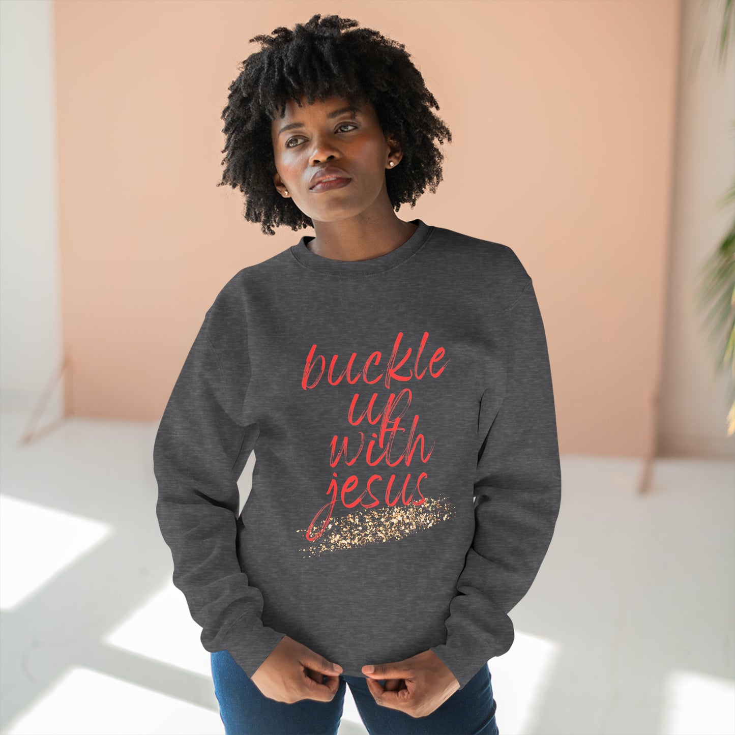 Buckle Up with Jesus - Unisex Crewneck Sweatshirt