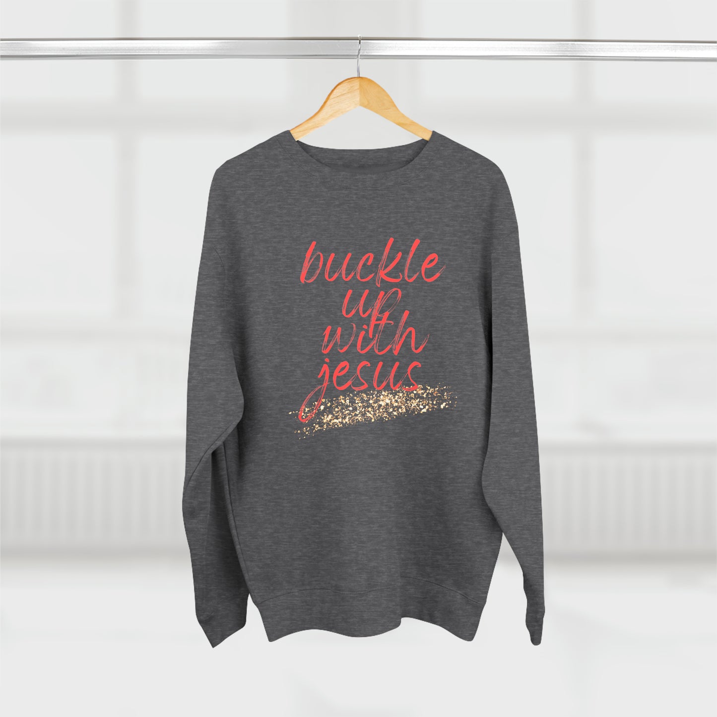 Buckle Up with Jesus - Unisex Crewneck Sweatshirt