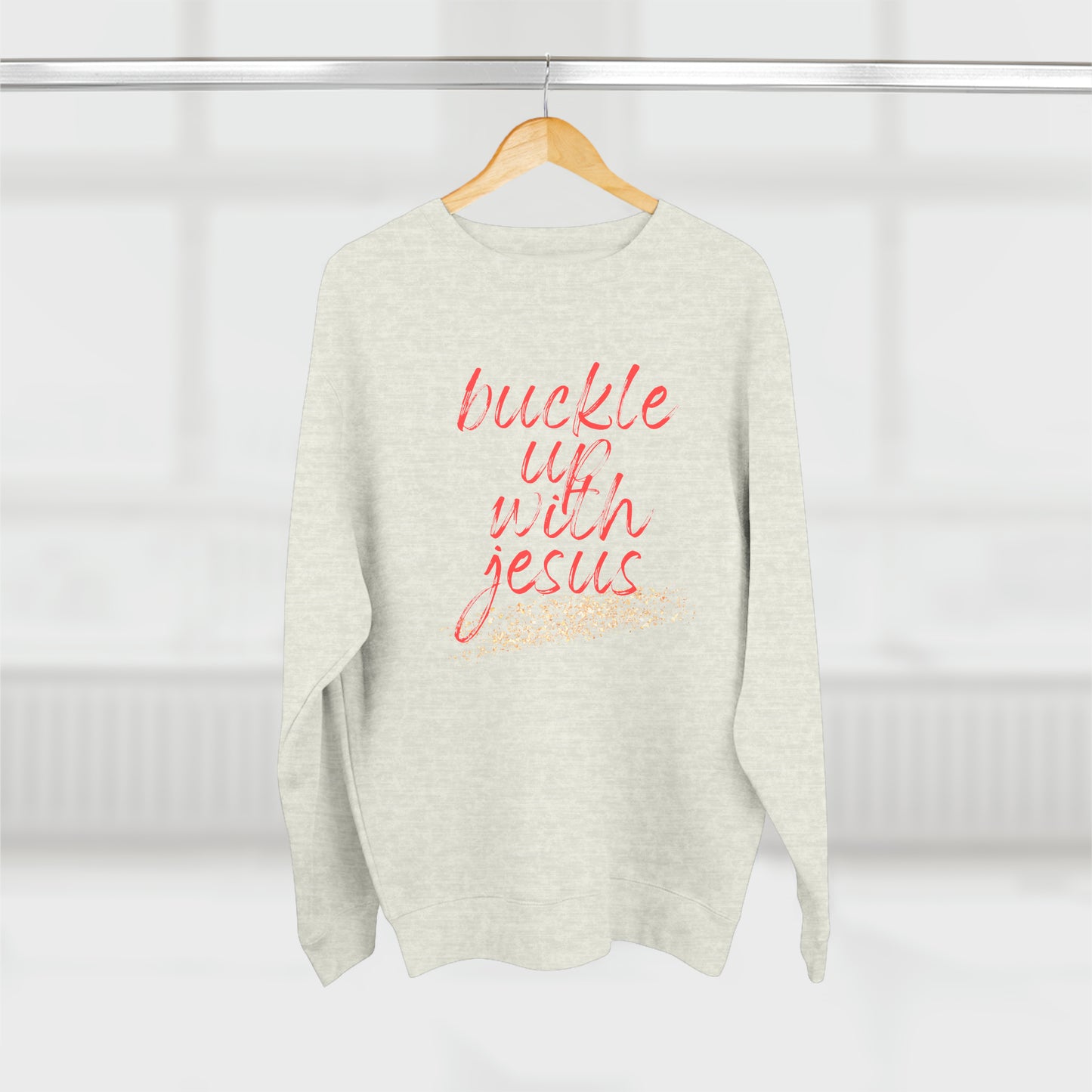 Buckle Up with Jesus - Unisex Crewneck Sweatshirt