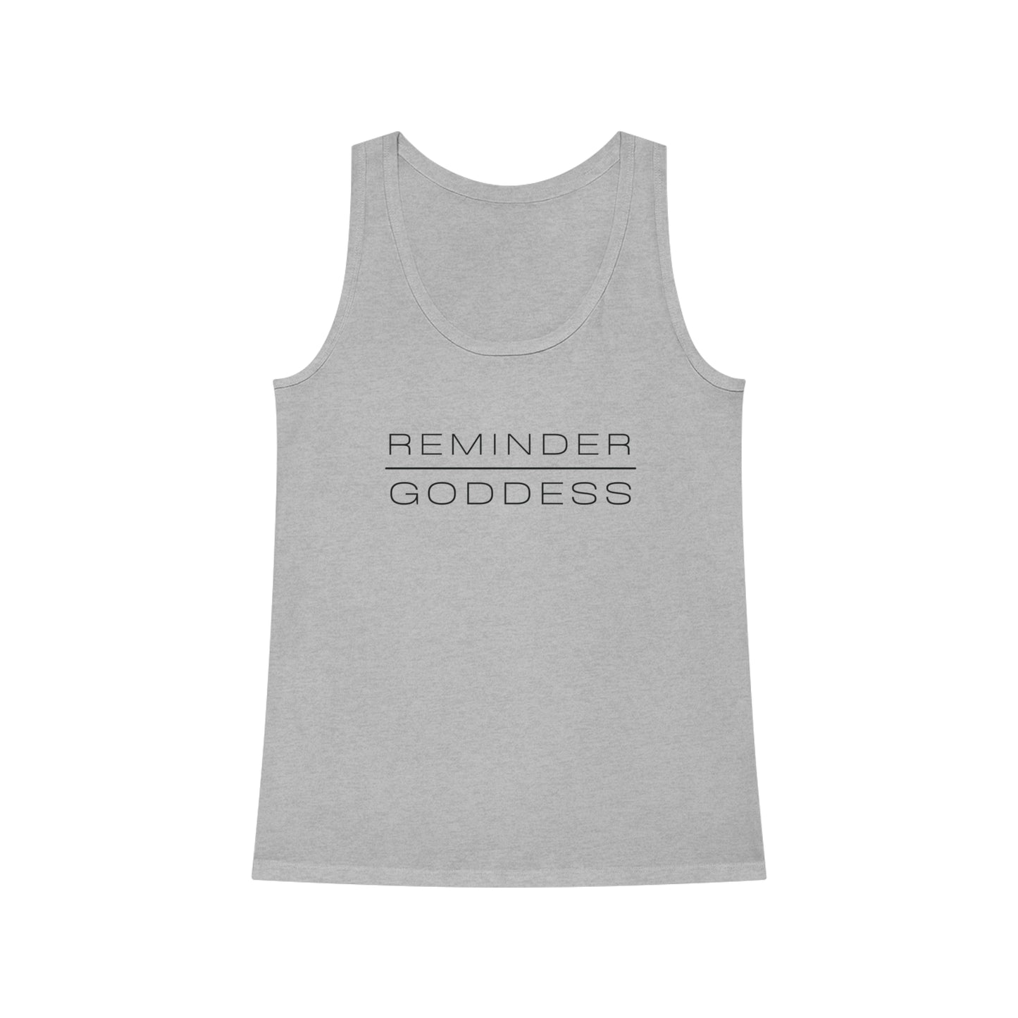 REMINDER GODDESS - Inspirational Motivational Happy Funny Quote - Double-Sided Women's Dreamer Tank Top