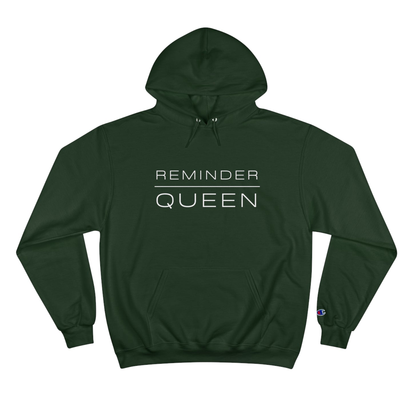 REMINDER QUEEN - Inspirational Motivational Happy Funny Quote - Women's Champion Hoodie