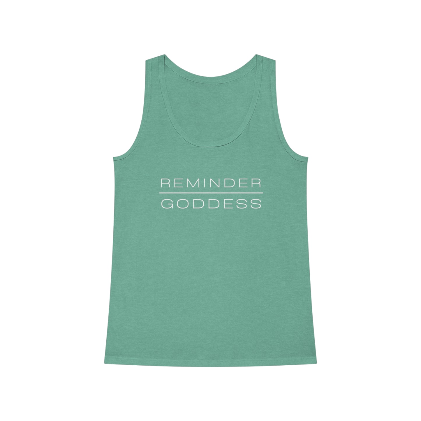 REMINDER GODDESS - Inspirational Motivational Happy Funny Quote - Double-Sided Women's Dreamer Tank Top