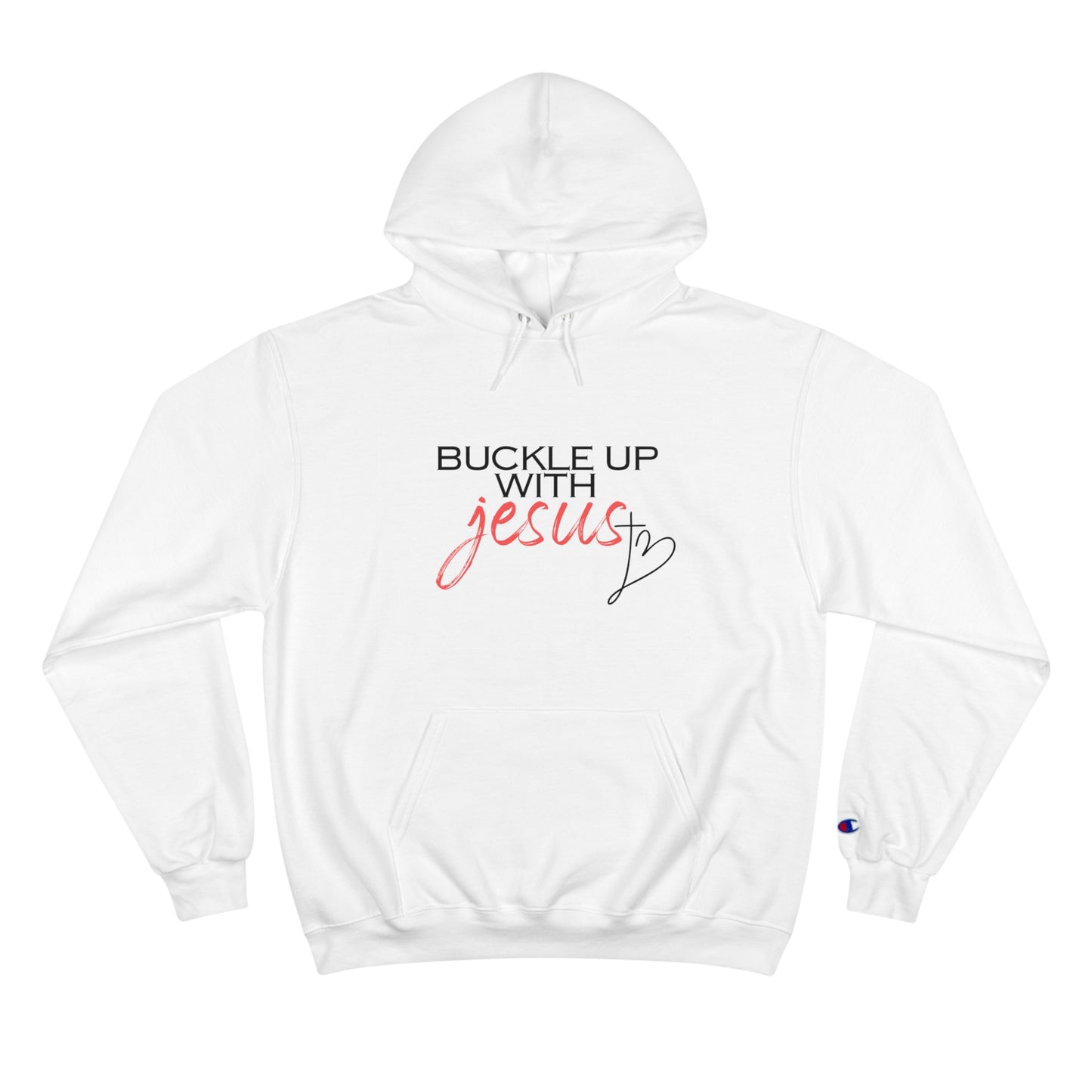 Buckle Up with Jesus Unisex Champion Hoodie