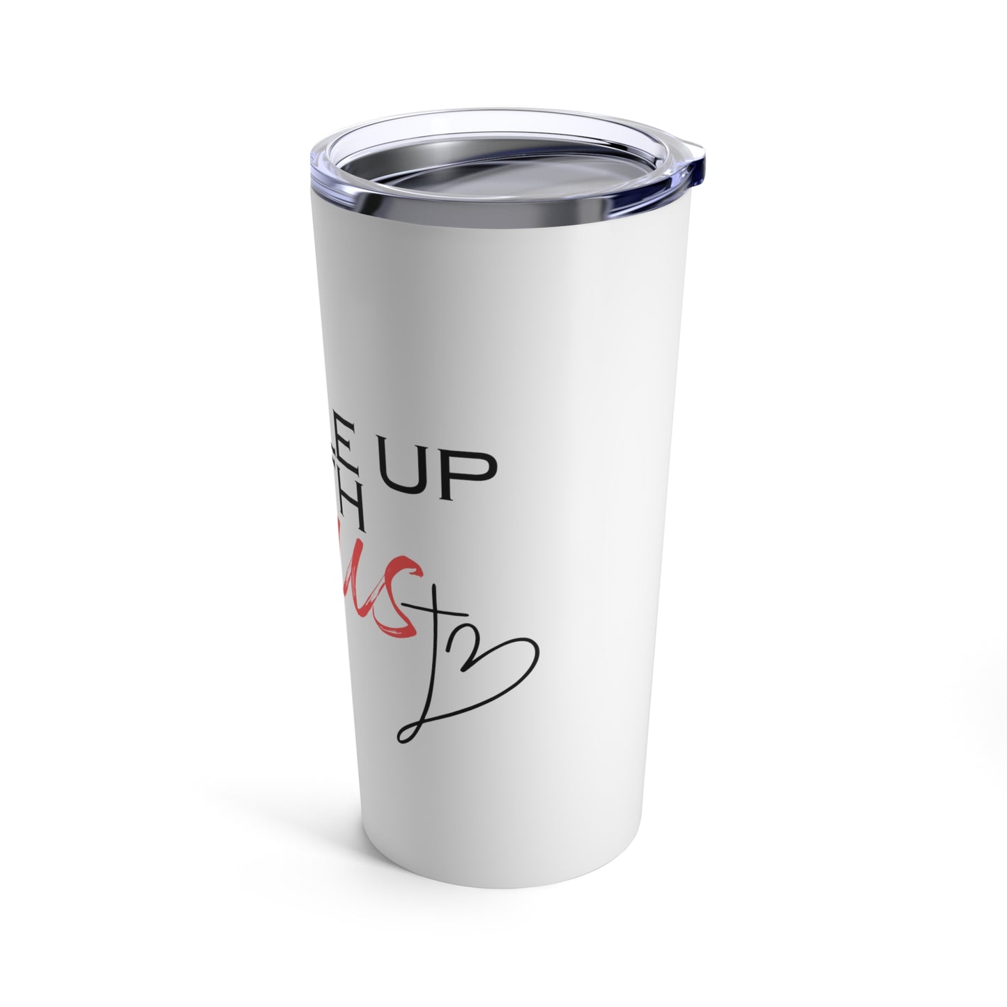 Buckle Up with Jesus  - Tumbler 20oz