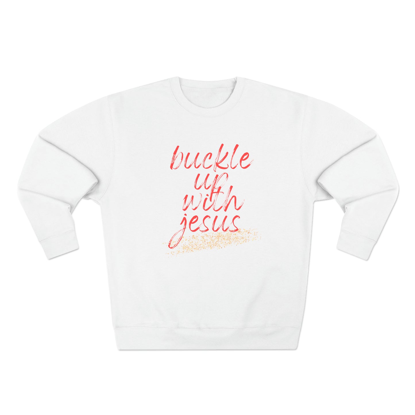 Buckle Up with Jesus - Unisex Crewneck Sweatshirt