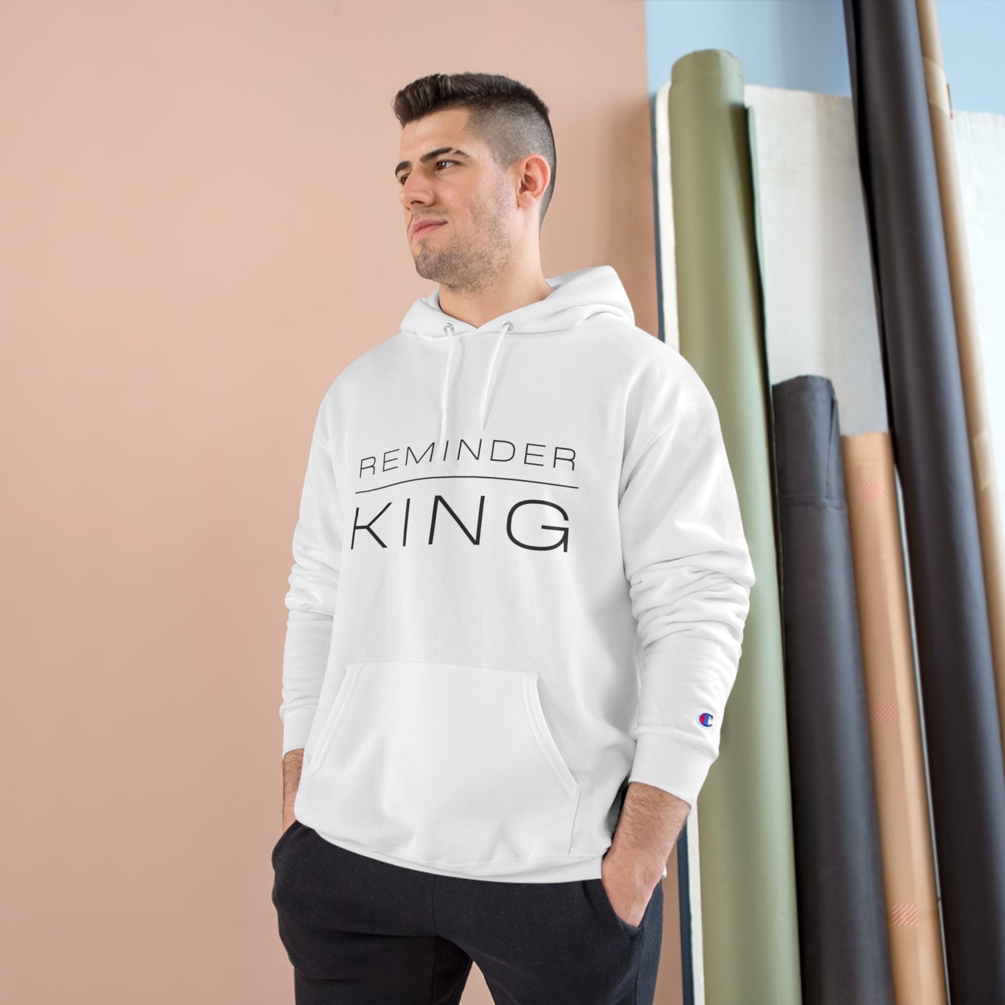 REMINDER KING - Inspirational Motivational Happy Funny Quote - Men's Champion Hoodie