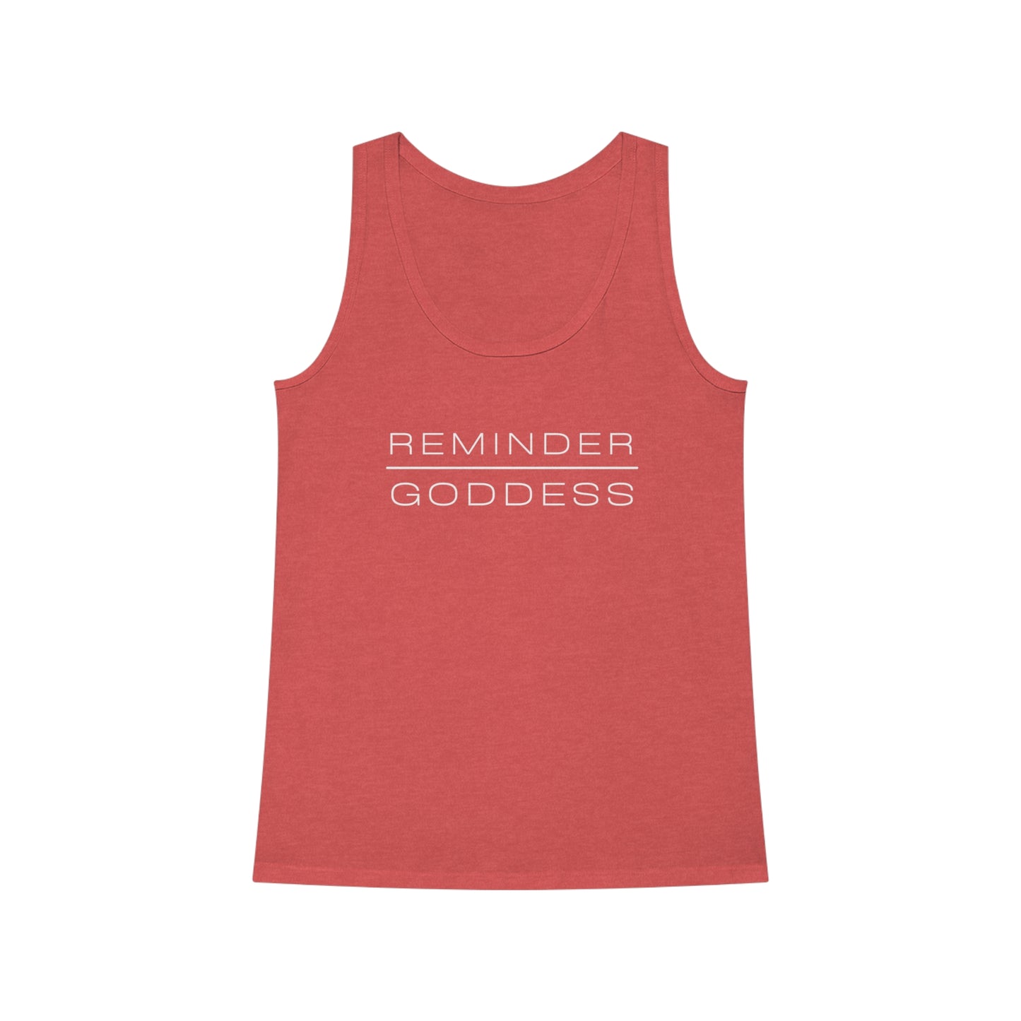 REMINDER GODDESS - Inspirational Motivational Happy Funny Quote - Double-Sided Women's Dreamer Tank Top