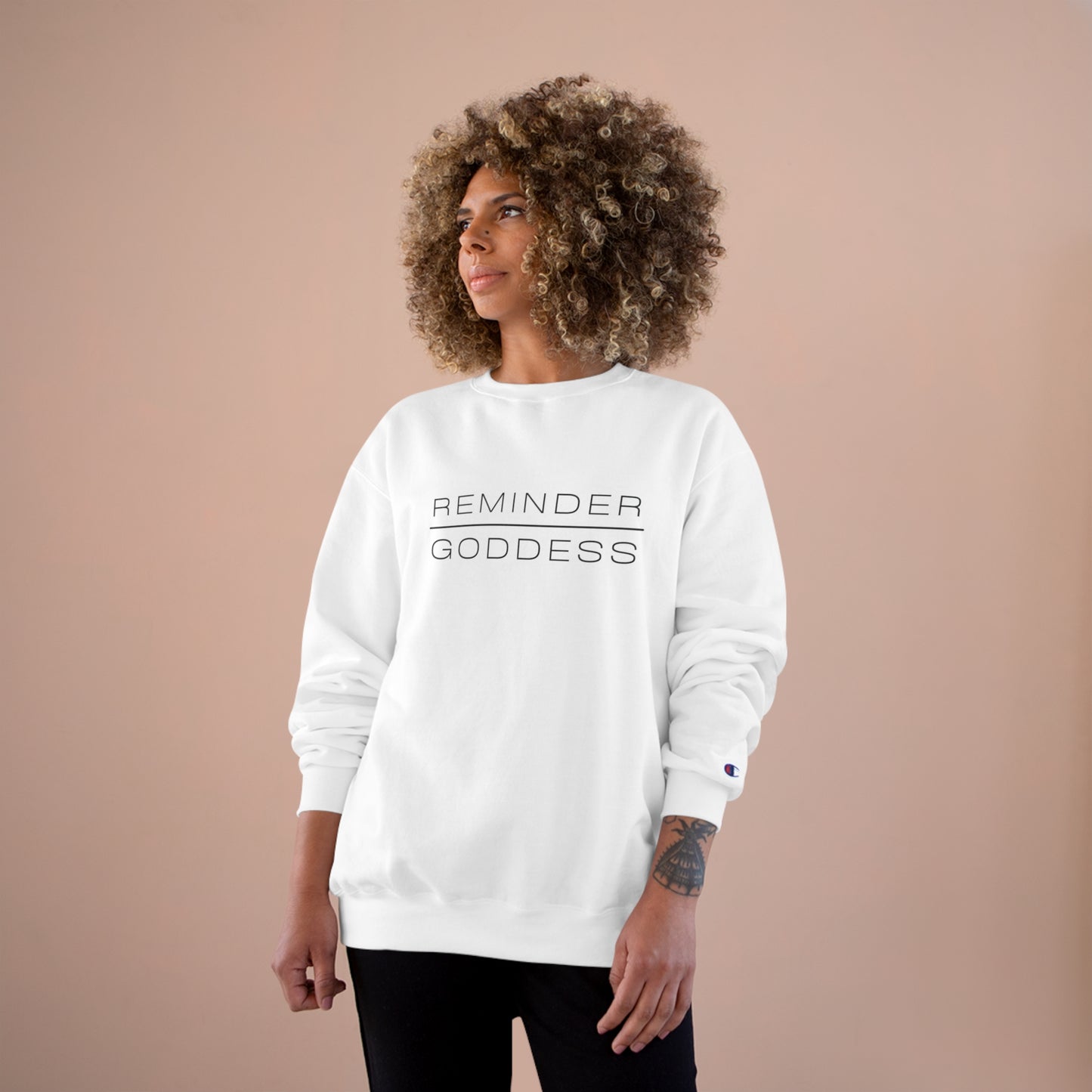 REMINDER GODDESS - Inspirational Motivational Happy Funny Quote - Double-Sided Champion Sweatshirt