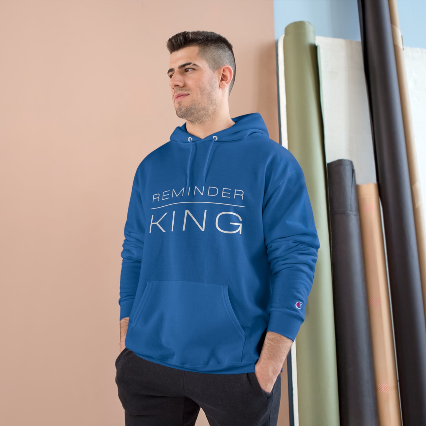 REMINDER KING - Inspirational Motivational Happy Funny Quote - Men's Champion Hoodie