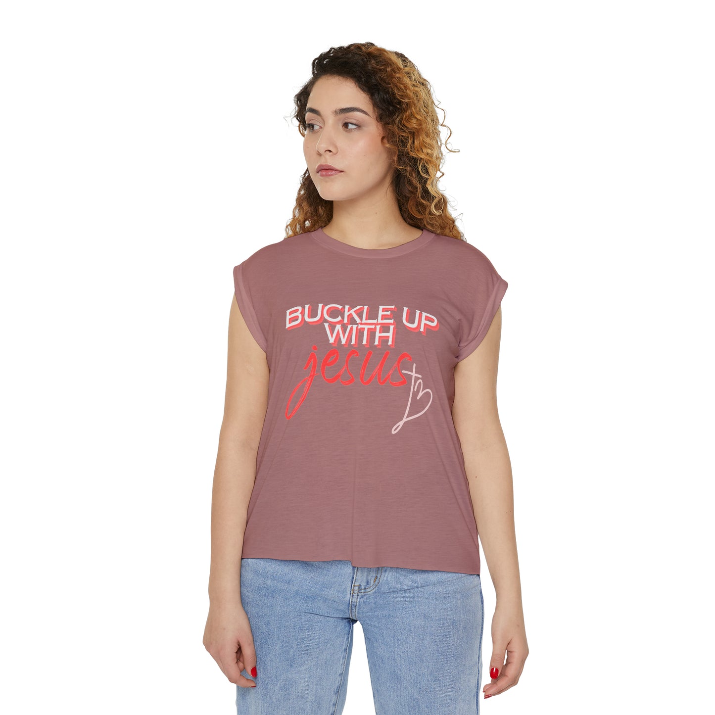 Buckle Up with Jesus - Women’s Flowy Rolled Cuffs Muscle Tee