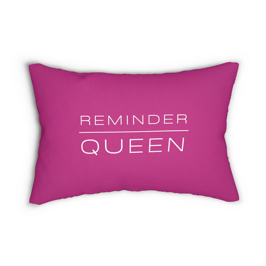 REMINDER - Queen - Pink - Spun Polyester Lumbar Pillow